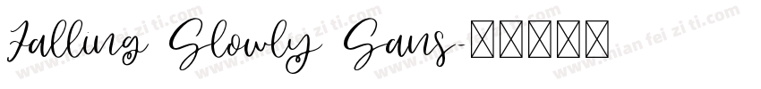 Falling Slowly Sans字体转换